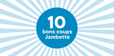 10 bons coups Jambette